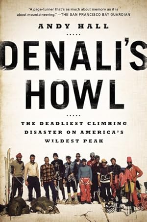 Seller image for Denali's Howl : The Deadliest Climbing Disaster on America's Wildest Peak for sale by GreatBookPrices