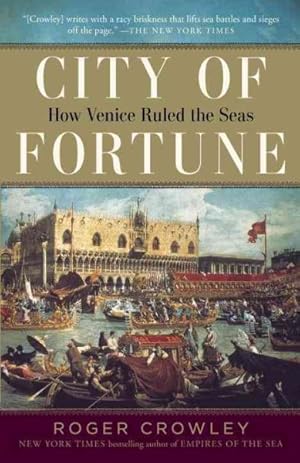 Seller image for City of Fortune : How Venice Ruled the Seas for sale by GreatBookPrices