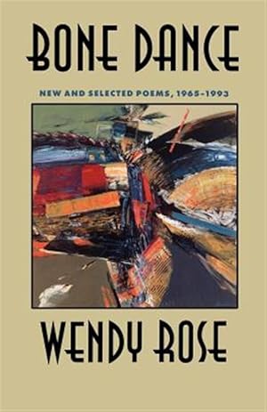 Seller image for Bone Dance : New and Selected Poems 1965-1993 for sale by GreatBookPrices