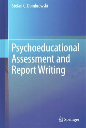 Immagine del venditore per Psychoeducational Assessment and Report Writing venduto da GreatBookPrices