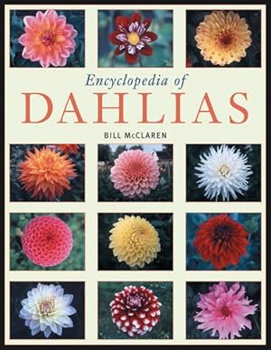 Immagine del venditore per Encyclopedia of Dahlias venduto da GreatBookPrices