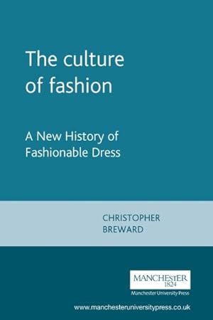 Immagine del venditore per Culture of Fashion : A New History of Fashionable Dress venduto da GreatBookPrices