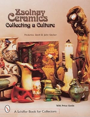Immagine del venditore per Zsolnay Ceramics : Collecting a Culture venduto da GreatBookPrices