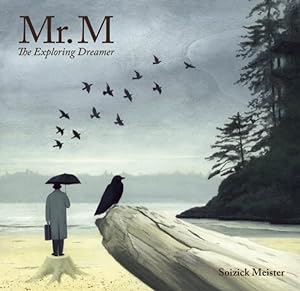 Seller image for Mr. M : The Exploring Dreamer for sale by GreatBookPrices