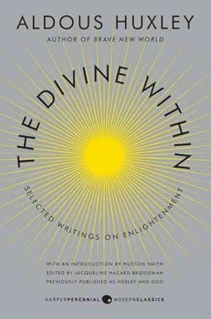 Imagen del vendedor de Divine Within : Selected Writings on Enlightenment a la venta por GreatBookPrices