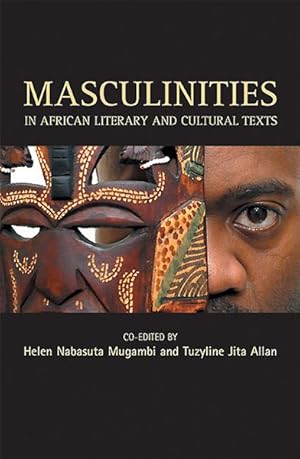 Seller image for Masculinities in African Literary and Cultural Texts for sale by GreatBookPrices