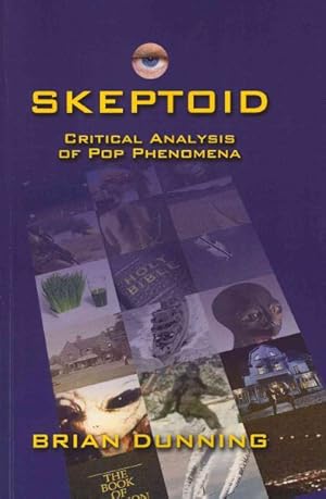 Seller image for Skeptoid : Critical Analysis of Pop Phenomena for sale by GreatBookPrices