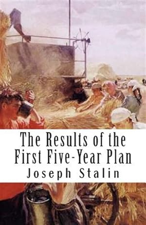 Image du vendeur pour Results of the First Five-Year Plan mis en vente par GreatBookPrices