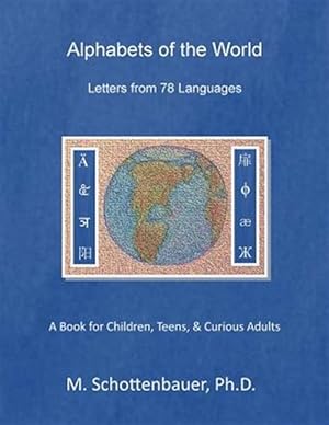 Immagine del venditore per Alphabets of the World : Letters from 78 Languages venduto da GreatBookPrices
