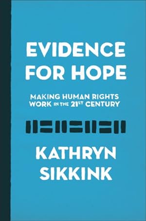 Imagen del vendedor de Evidence for Hope : Making Human Rights Work in the 21st Century a la venta por GreatBookPrices