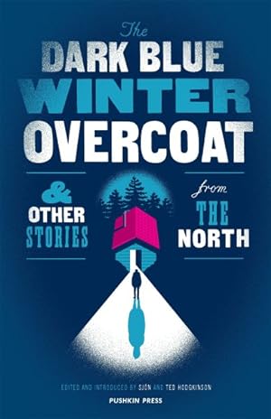 Immagine del venditore per Dark Blue Winter Overcoat and Other Stories from the North venduto da GreatBookPrices