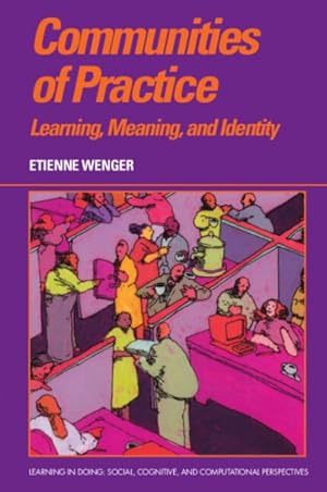 Imagen del vendedor de Communities of Practice : Learning, Meaning, and Identity a la venta por GreatBookPrices