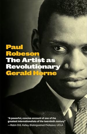 Seller image for Paul Robeson : The Artist As Revolutionary for sale by GreatBookPrices