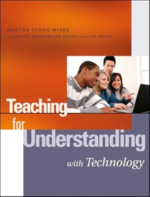 Seller image for Teaching for Understanding With Technology for sale by GreatBookPrices