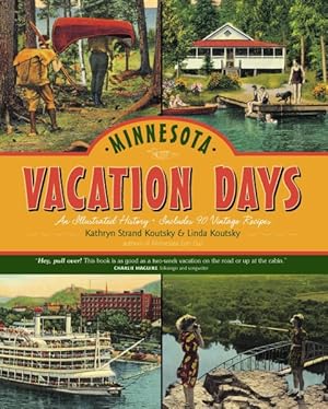 Seller image for Minnesota Vacation Days : An Illustrated History, Includes 90 Vintage Recipes for sale by GreatBookPrices