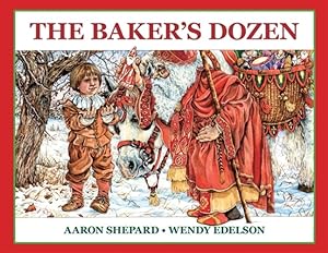 Seller image for The Baker's Dozen: A Saint Nicholas Tale, with Bonus Cookie Recipe and Pattern for St. Nicholas Christmas Cookies (25th Anniversary Edition) for sale by GreatBookPrices