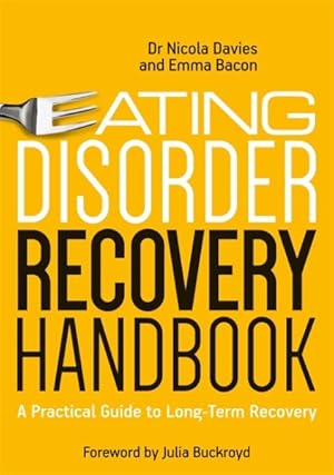 Seller image for Eating Disorder Recovery Handbook : A Practical Guide to Long-Term Recovery for sale by GreatBookPrices