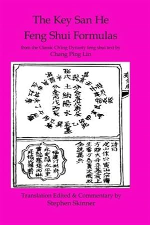 Imagen del vendedor de Key San He Feng Shui Formulas : A Classic Ch'ing Dynasty Feng Shui Text a la venta por GreatBookPrices