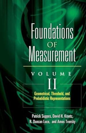 Seller image for Foundations of Measurement : Geometrical, Threshold, and Probabilistic Representations for sale by GreatBookPrices