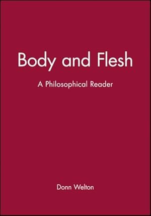 Imagen del vendedor de Body and Flesh : A Philosophical Reader a la venta por GreatBookPrices