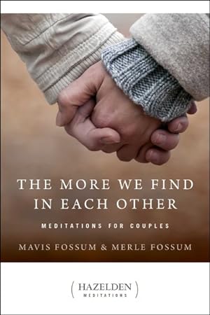 Seller image for More We Find in Each Other : Meditations for Couples for sale by GreatBookPrices