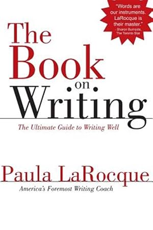 Imagen del vendedor de Book on Writing : The Ultimate Guide to Writing Well a la venta por GreatBookPrices