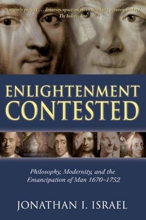 Imagen del vendedor de Enlightenment Contested : Philosophy, Modernity, and the Emancipation of Man 1670-1752 a la venta por GreatBookPrices