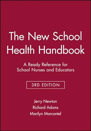 Immagine del venditore per New School Health Handbook : A Ready Reference for School Nurses and Educators venduto da GreatBookPrices