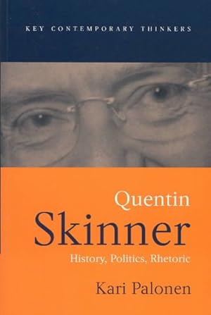 Imagen del vendedor de Quentin Skinner : History, Politics, Rhetoric a la venta por GreatBookPrices