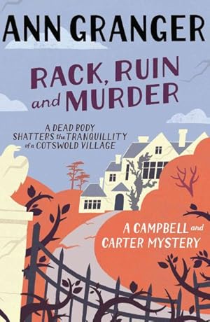 Seller image for Rack, Ruin and Murder (Campbell & Carter Mystery 2) : An English Village Whodunit of Murder, Secrets and Lies for sale by GreatBookPrices