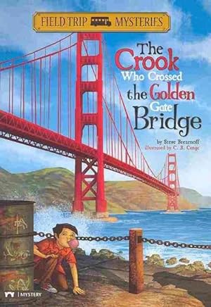 Imagen del vendedor de Crook Who Crossed the Golden Gate Bridge a la venta por GreatBookPrices
