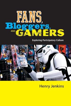 Immagine del venditore per Fans, Bloggers, and Gamers : Exploring Participatory Culture venduto da GreatBookPrices