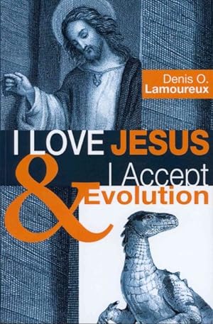 Imagen del vendedor de I Love Jesus & I Accept Evolution a la venta por GreatBookPrices