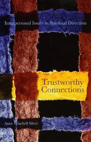 Image du vendeur pour Trustworthy Connections : Interpersonal Issues in Spiritual Direction mis en vente par GreatBookPrices