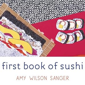 Image du vendeur pour First Book of Sushi mis en vente par GreatBookPrices
