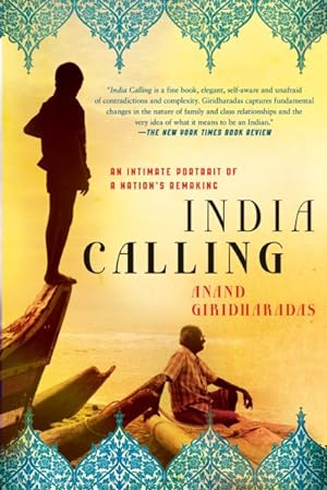 Imagen del vendedor de India Calling : An Intimate Portrait of a Nation's Remaking a la venta por GreatBookPrices