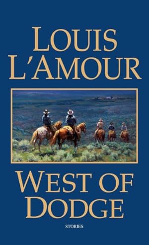 Immagine del venditore per West of Dodge : Frontier Stories venduto da GreatBookPrices