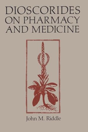 Bild des Verkufers fr Dioscorides on Pharmacy and Medicine zum Verkauf von GreatBookPrices