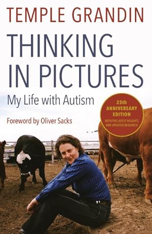 Bild des Verkufers fr Thinking in Pictures : And Other Reports from My LIfe with Autism zum Verkauf von GreatBookPrices