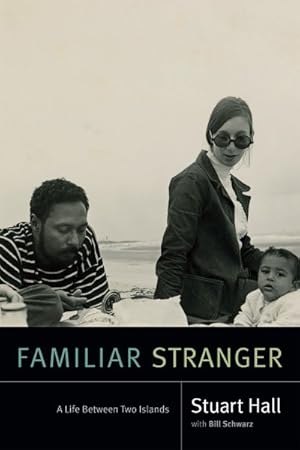 Seller image for Familiar Stranger : A Life Between Two Islands for sale by GreatBookPrices