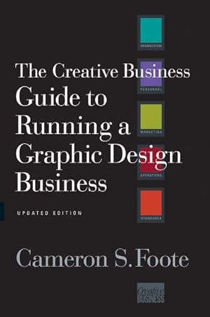 Immagine del venditore per Creative Business Guide to Running a Graphic Design Business venduto da GreatBookPrices