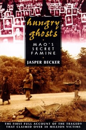 Seller image for Hungry Ghosts : Mao's Secret Famine for sale by GreatBookPrices