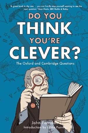 Imagen del vendedor de Do You Think You're Clever? : The Oxford and Cambridge Questions a la venta por GreatBookPrices