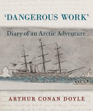 Seller image for Dangerous Work : Diary of an Arctic Adventure for sale by GreatBookPrices