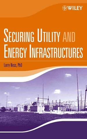 Immagine del venditore per Securing Utility and Energy Infrastructures venduto da GreatBookPrices