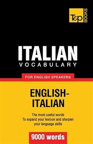 Bild des Verkufers fr Italian Vocabulary for English Speakers - 9000 Words zum Verkauf von GreatBookPrices