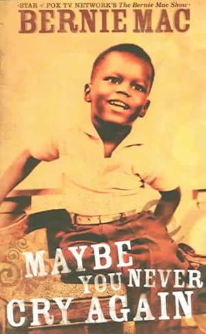 Seller image for Maybe You Never Cry Again for sale by GreatBookPrices