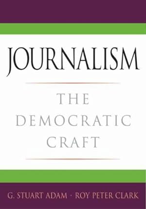Seller image for Journalism : The Democratic Craft for sale by GreatBookPrices