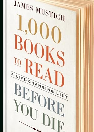 Imagen del vendedor de 1,000 Books to Read Before You Die : A Life-Changing List a la venta por GreatBookPrices