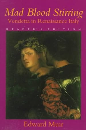 Seller image for Mad Blood Stirring : Vendetta in Renaissance Italy for sale by GreatBookPrices
